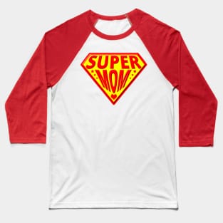 Super Mom - Happy Mothers Day Baseball T-Shirt